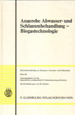 Anaerobe Abwasser- und Schlammbehandlung - Biogastechnologie.