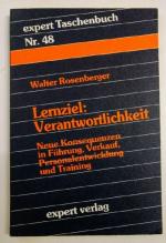 Expert Taschenbücher, Nr.48, Lernziel Verantwortlichkeit - Neue Konsequenzen in Führung, Verkauf, Personalentwicklung und Traing.