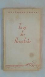 W Frank: Tage der Heimkehr - Novellen.