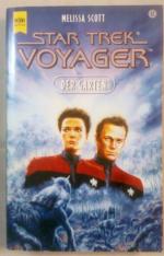 Melissa Scott: Star Trek Voyager: Der Ga