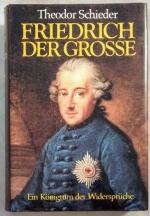 Theodor Schieder: Friedrich der Grosse. 