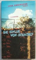Lena Andersson: Die Idylle von Stensby.