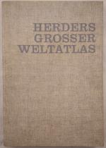 Herders grosser Weltatlas : 142 Kartenseiten in grossem Massstab mit plastischer Geländedarstellung u. 90000 Namen.