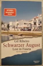 Gil Ribeiro: Schwarzer August. Lost in F