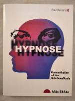 Paul Bernard: Hypnose. Kommunikation mit