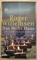 Roger Willemsen: Das Hohe Haus. Ein Jahr