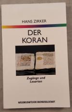 Der Koran. Zugänge und Lesarten.