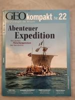 GEO Kompakt. Nr. 22.  Abenteuer Expedition. Die grossen Forschungsreisen der Geschichte.