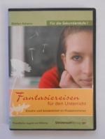 Fantasiereisen für den Unterricht: Kreativ und konzentriert im Klassenzimmer. Für die Sekundarstufe I [CD].