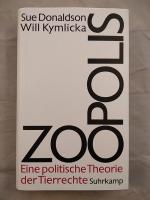 Donaldson, Sue und Will Kymlicka: Zoopol Donaldson, Sue und Will Kymlicka: Zoopol