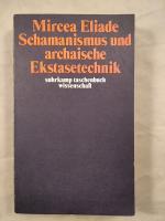 Mircea Eliade: Schamanismus und archaisc