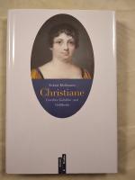 Eckart Kleßmann: Christiane - Goethes Ge