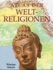 Ninian Smart: Atlas der Weltreligionen.