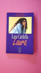 Lara Cardella: LAURA. Roman Lara Cardella: LAURA. Roman