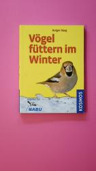 VÖGEL FÜTTERN IM WINTER.