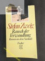 Stefan Zweig: Rausch der Verwandlung : R Stefan Zweig: Rausch der Verwandlung : R