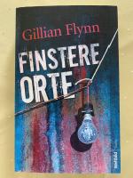 Gillian Flynn: Finstere Orte