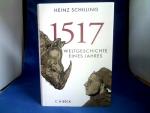 Schilling, Heinz (Verfasser).: 1517 : We Schilling, Heinz (Verfasser).: 1517 : We