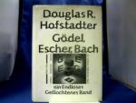 Gödel, Escher, Bach : ein endloses geflochtenes Band. [Aus dem Amerikan. übers. von Philipp Wolff-Windegg und Hermann Feuersee unter Mitw. von Werner Alexi ...]