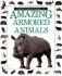 Amazing Armoured Animals (Amazing worlds)