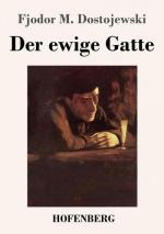 Fjodor M. Dostojewski: Der ewige Gatte Fjodor M. Dostojewski: Der ewige Gatte