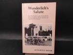 Wunderlich's Salute. The Interrelationship of the German-American Bund...