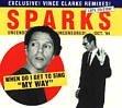 Sparks: When do I get to sing "My Way" (