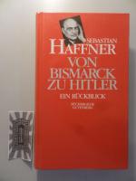Sebastian Haffner: Von Bismarck zu Hitle Sebastian Haffner: Von Bismarck zu Hitle