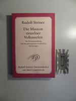Rudolf Steiner: Die Mission einzelner Vo Rudolf Steiner: Die Mission einzelner Vo