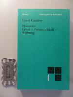 René Descartes. Lehre - Persönlichkeit - Wirkung. (Philosophische Bibliothek 475).