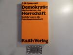 Demokratie - Mechanismen der Herrschaft? Einführung in die Politikwissenschaft mit Quellentexten. (Politische Analysen).