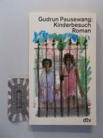 Gudrun Pausewang: Kinderbesuch: Roman. d Gudrun Pausewang: Kinderbesuch: Roman. d