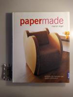 Papermade. Wohnen mit Papier und Karton. Raumelemente, Möbel, Leuchten, Accessoires.