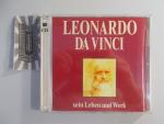 Leonardo da Vinci - Sein Leben und Werk [2 Audio CDs].