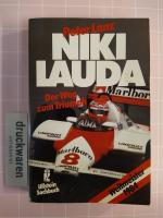 Peter Lanz: Niki Lauda. Der Weg zum Triu