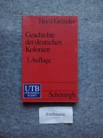 Geschichte der deutschen Kolonien. UTB 1332.