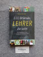 Horn, Dietrich von: 111 Gründe, Lehrer z Horn, Dietrich von: 111 Gründe, Lehrer z