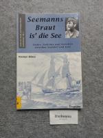 Seemanns Braut is' die See: Lieder, Gedichte und Vertellen zwischen Seefahrt und Kiez. Liederbuchreihe Band 2.