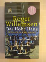 Roger Willemsen: Das Hohe Haus. Ein Jahr