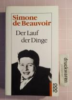 Beauvoir, Simone de: Der Lauf der Dinge. Beauvoir, Simone de: Der Lauf der Dinge.