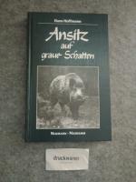 Hans Hoffmann: Ansitz auf graue Schatten
