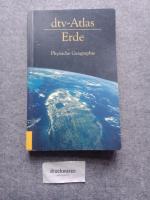 dtv-Atlas Erde : physische Geographie. dtv 3329.