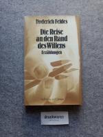 Roderich Feldes: Die Reise an den Rand d
