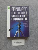 Die hohe Schule der Fotografie : das berühmte Standardwerk. Heyne-Bücher / 8 / Heyne-Ratgeber Nr. 4544.