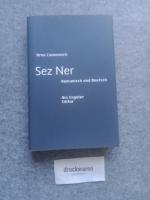 Sez Ner : [Romanisch und Deutsch]. Bündner Trilogie. Sammlung Urs Engeler, Editor Band 72.