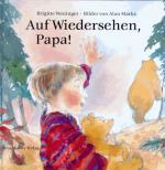 Auf Wiedersehen, Papa!