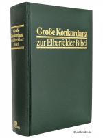 Große Konkordanz zur Elberfelder Bibel (Revidierte Fassung) : Wort- und Zahlenkonkordanz