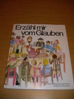 Arbeitsgruppe Kinderkatechismus: Erzähl Arbeitsgruppe Kinderkatechismus: Erzähl
