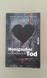 Alexander Rieckhoff: Honigsüßer Tod., ei