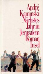 André Kaminski: Nächstes Jahr in Jerusal